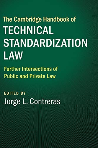 The Cambridge Handbook of Technical Standardization Law