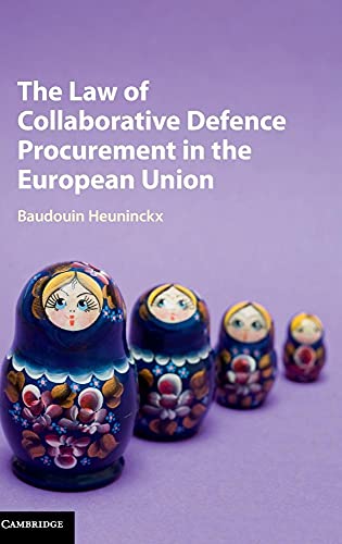 The Law of Collaborative Defence Procurement in the European             Union