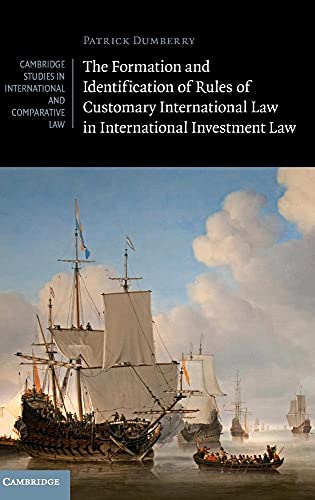 The Formation and Identification of Rules of Customary International Law in International Investment Law