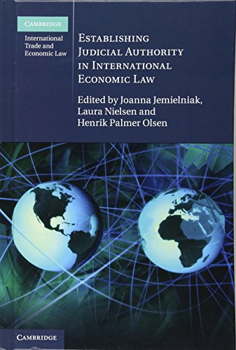 Establishing Judicial Authority in International Economic Law