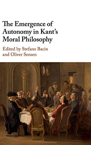 The Emergence of Autonomy in Kant's Moral Philosophy