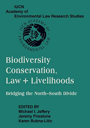 Biodiversity Conservation, Law and Livelihoods