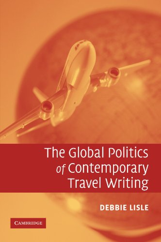 The Global Politics of Contemporary Travel Writing