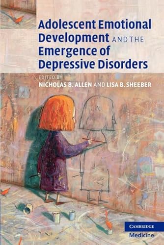 Adolescent Emotional Development and the Emergence of Depressive Disorders