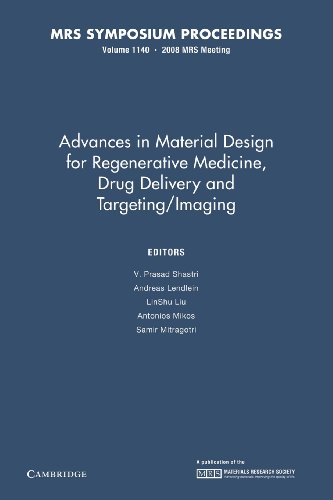 Advances in Material Design for Regenerative Medicine, Drug Delivery and Targeting/Imaging