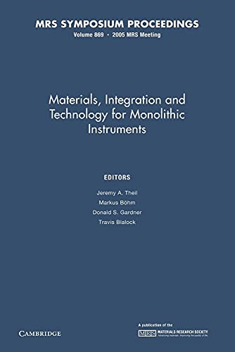 Materials, Integration and Technology for Monolithic Instruments