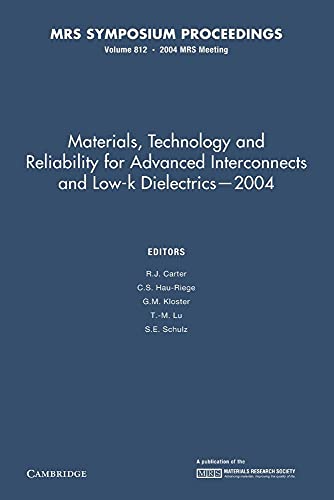 Materials, Technology and Reliability for Advanced Interconnects and Low-K Dielectrics 2004