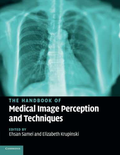 The Handbook of Medical Image Perception and Techniques
