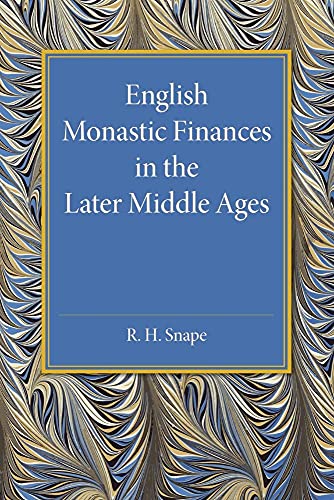 English Monastic Finances in the Later Middle             Ages