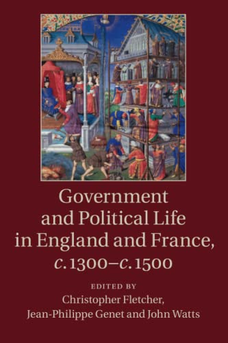 Government and Political Life in England and France, c.1300-c.1500