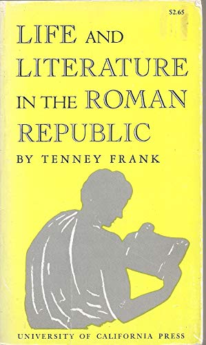 Life and Literature in the Roman Republic