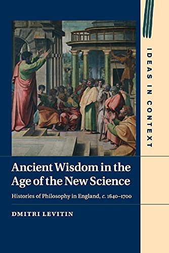 Ancient Wisdom in the Age of the New Science