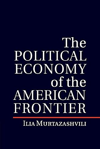 The Political Economy of the American Frontier