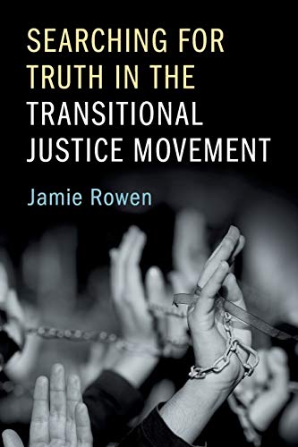 Searching for Truth in the Transitional Justice             Movement