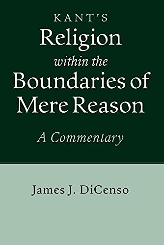 Kant's Religion within the Boundaries of Mere Reason