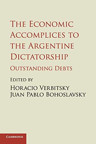 The Economic Accomplices to the Argentine             Dictatorship