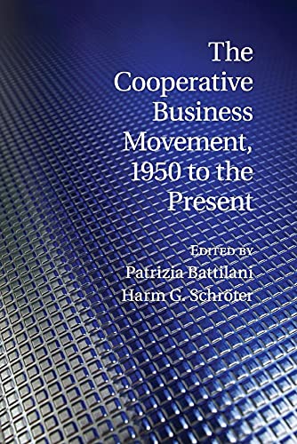 The Cooperative Business Movement, 1950 to the             Present