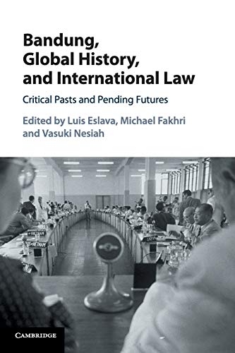 Bandung, Global History, and International             Law