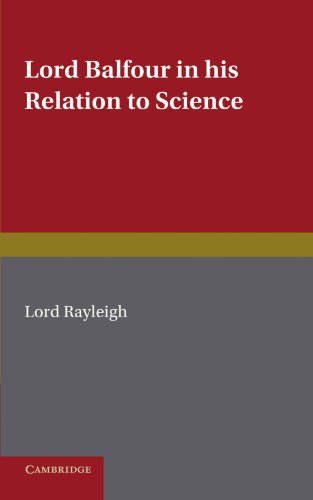 Lord Balfour and His Relation to Science