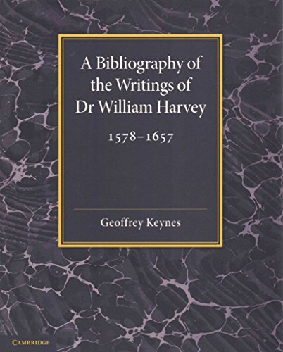A Bibliography of the Writings of Dr William Harvey