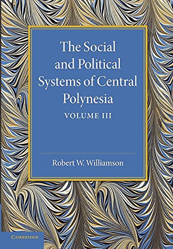 The Social and Political Systems of Central Polynesia