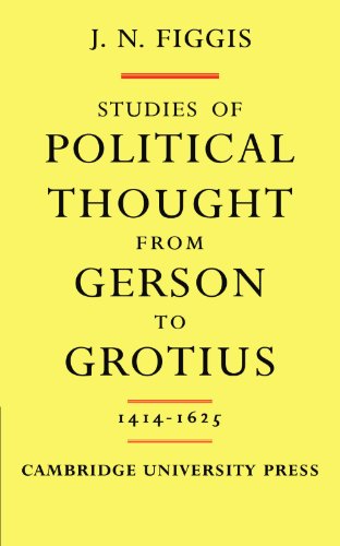Studies of Political Thought from Gerson to Grotius