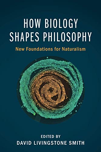 How Biology Shapes Philosophy