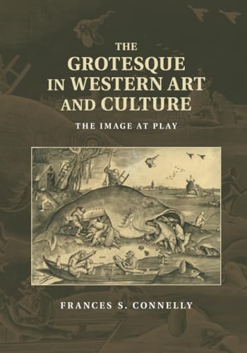 The Grotesque in Western Art and Culture