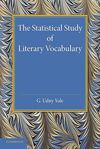 The Statistical Study of Literary Vocabulary