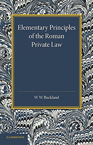 Elementary Principles of the Roman Private             Law