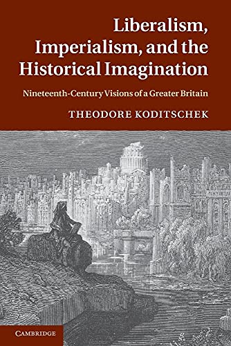 Liberalism, Imperialism, and the Historical Imagination