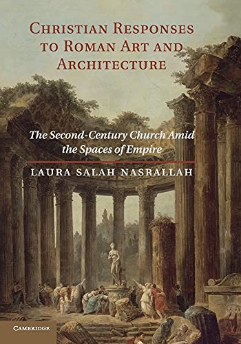 Christian Responses to Roman Art and             Architecture