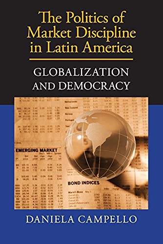 The Politics of Market Discipline in Latin America