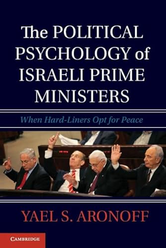 The Political Psychology of Israeli Prime Ministers