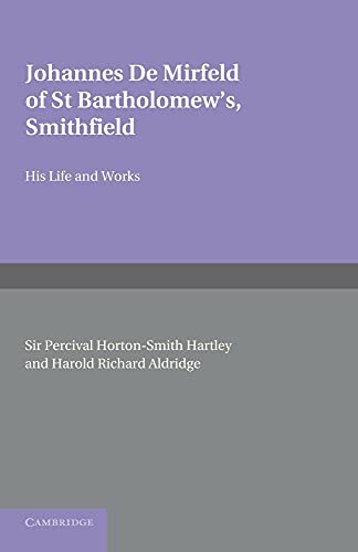 Johannes de Mirfeld of St Bartholomew's, Smithfield