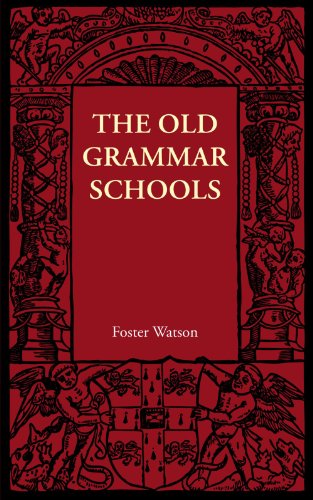 The Old Grammar Schools