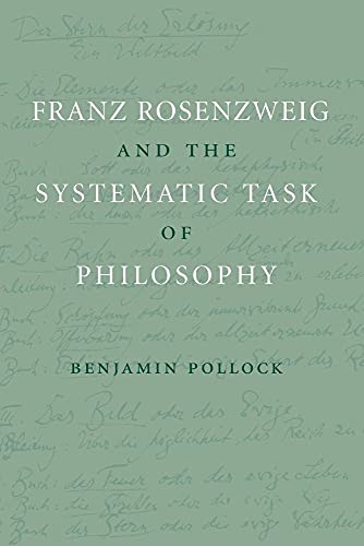 Franz Rosenzweig and the Systematic Task of Philosophy