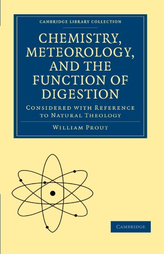 Chemistry, Meteorology, and the Function of Digestion Considered with Reference to Natural Theology