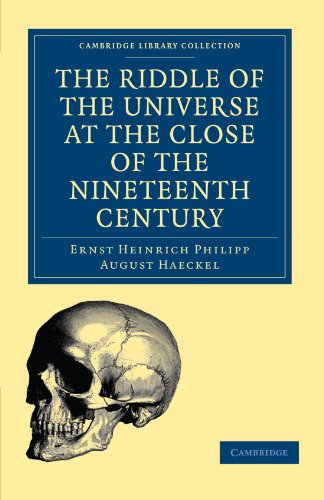 The Riddle of the Universe at the Close of the Nineteenth Century