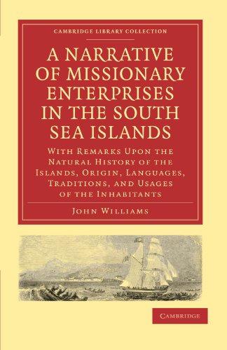 A Narrative of Missionary Enterprises in the South Sea Islands