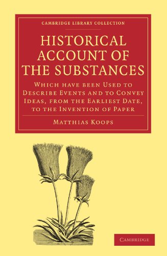 Historical Account of the Substances Which Have Been Used to Describe             Events, and to Convey Ideas, f
