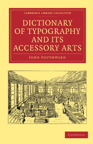 Dictionary of Typography and Its Accessory Arts