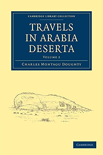 Travels in Arabia Deserta - Volume 2