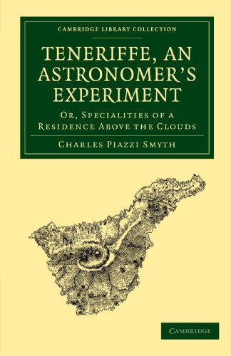 Teneriffe, an Astronomer's Experiment