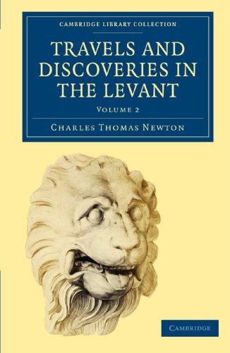Travels and Discoveries in the Levant