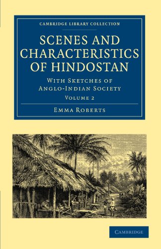 Scenes and Characteristics of Hindostan - Volume             2
