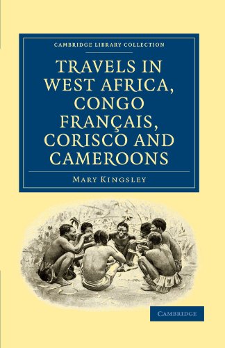 Travels in West Africa, Congo Francais, Corisco and Cameroons