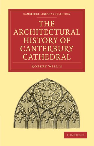 The Architectural History of Canterbury             Cathedral