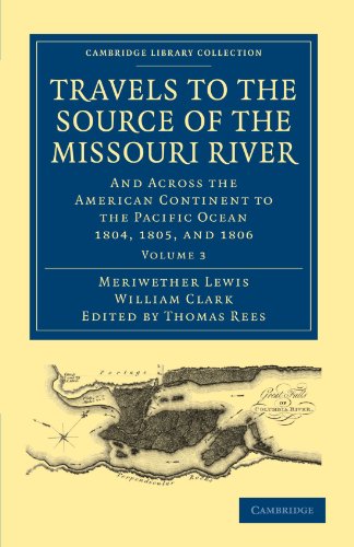 Travels to the Source of the Missouri River - Volume             3