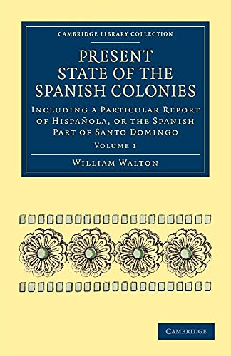 Present State of the Spanish Colonies
